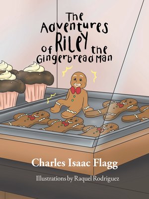 cover image of The Adventures of Riley the Gingerbread Man